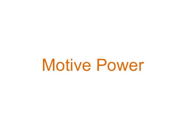 Motive Power