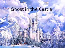 Ghost in the Castle