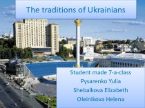The traditions of Ukrainians