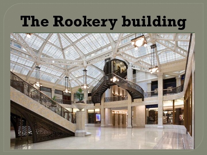 The Rookery building