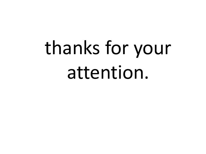 thanks for your attention.