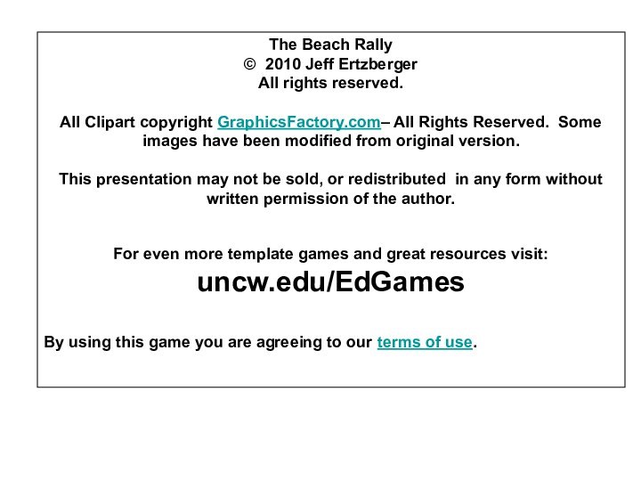 The Beach Rally© 2010 Jeff Ertzberger All rights reserved.All Clipart copyright GraphicsFactory.com–