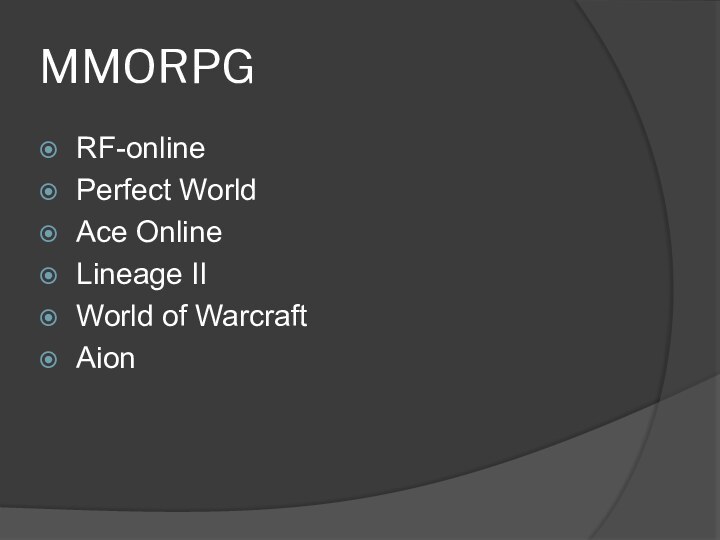 MMORPGRF-onlinePerfect WorldAce OnlineLineage IIWorld of WarcraftAion