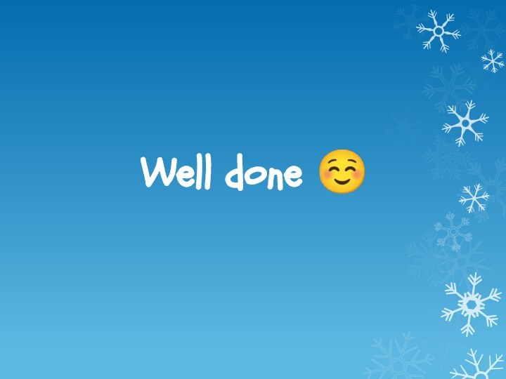 Well done 