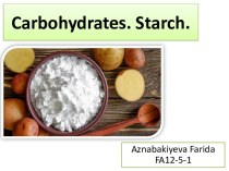 Carbohydrates. starch.