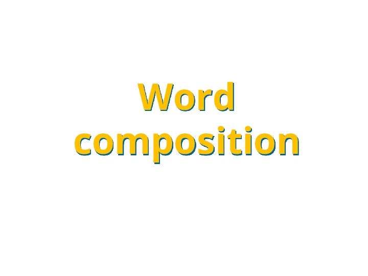 Word composition