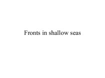Fronts in shallow seas