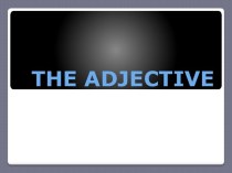 The adjective