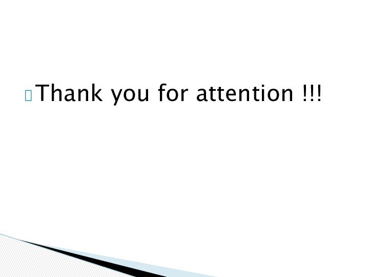 Thank you for attention !!!