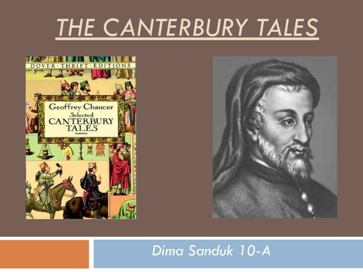 The Canterbury Tales Dima Sanduk 10-A