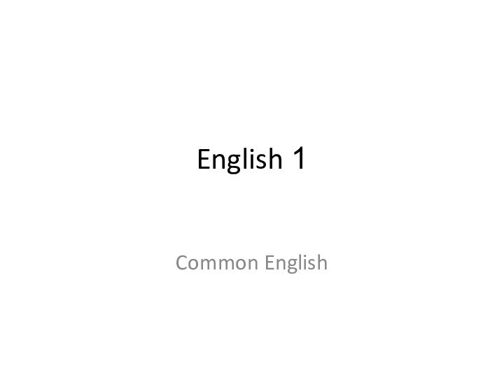 English 1Common English