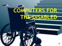 Computers for the disabled