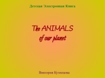 The ANIMALS of our planet