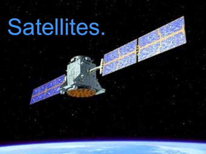 Satellites.Satellites.