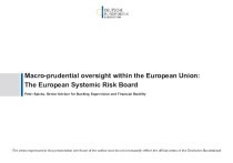 Macro-prudential oversight within the European Union. The European Systemic Risk Board