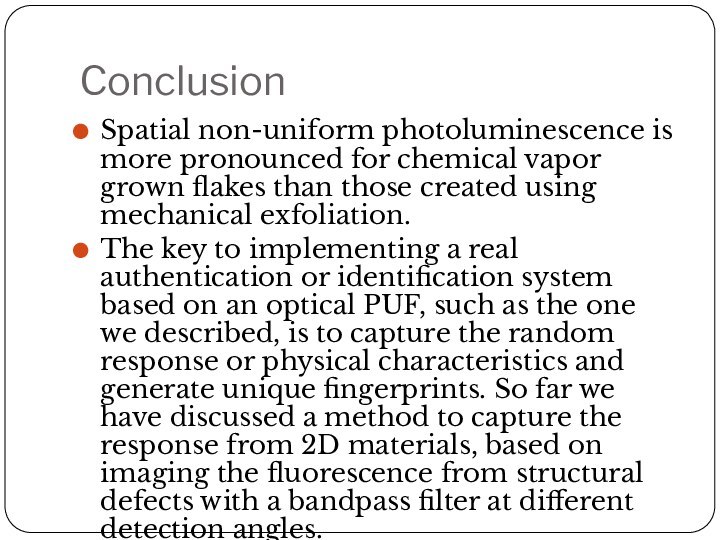 ConclusionSpatial non-uniform photoluminescence is more pronounced for chemical vapor grown flakes than
