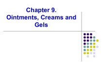 Ointments, creams and gels