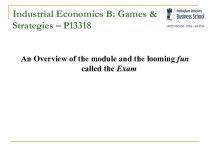 An Overview of the module and the looming fun called the Exam