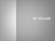My village