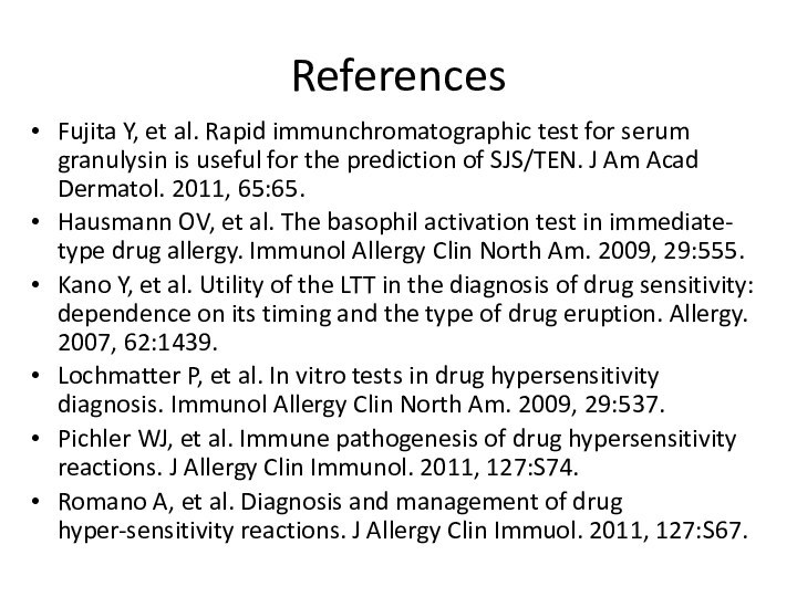 ReferencesFujita Y, et al. Rapid immunchromatographic test for serum granulysin is useful
