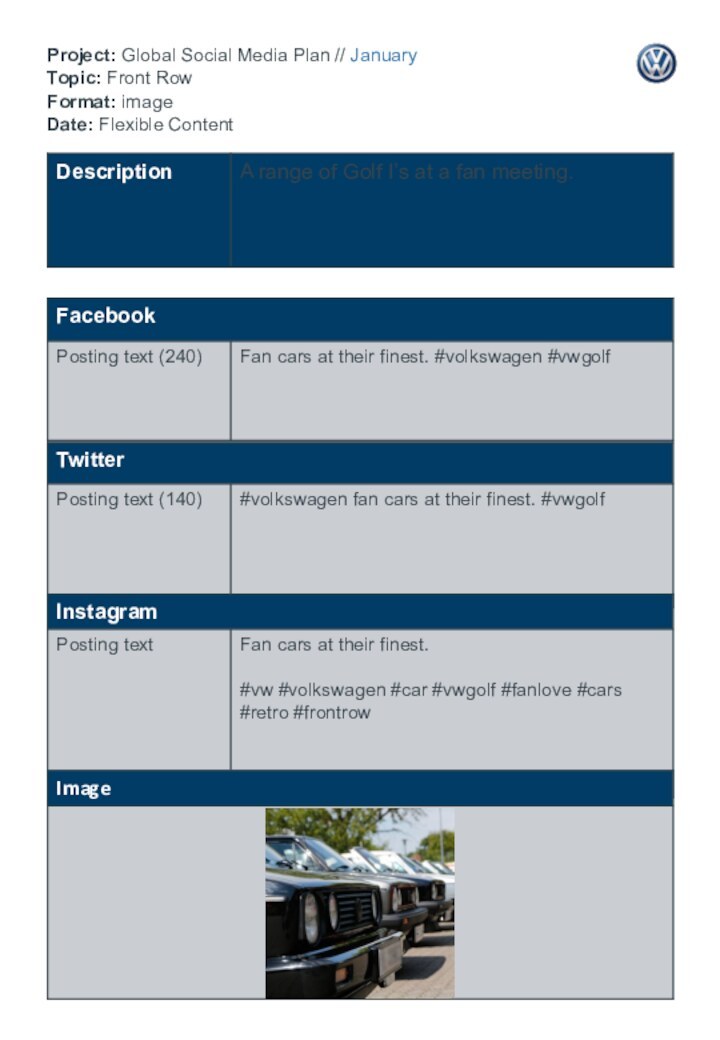Project: Global Social Media Plan // January Topic: Front Row Format: image Date: Flexible Content