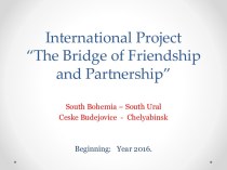 International Project “The Bridge of Friendship and Partnership”