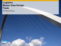 Logistics. Master Data Design. Trade. SAP Best Practices
