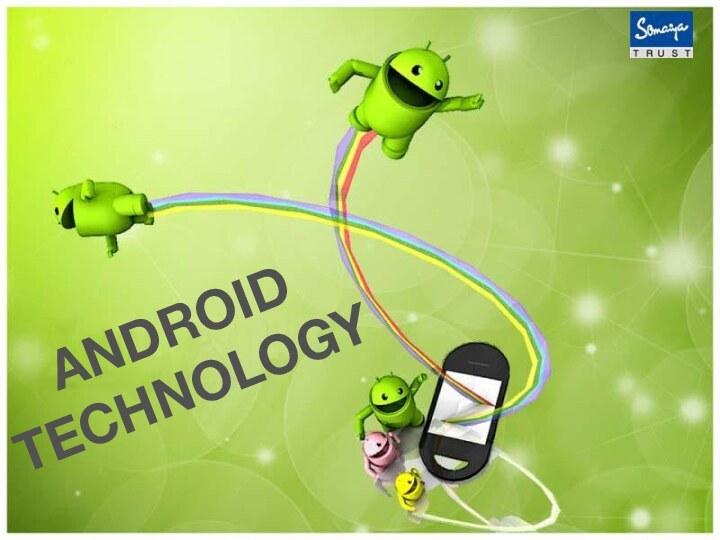 ANDROIDTECHNOLOGY