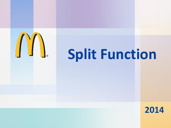 Split Function2014