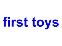 First toys