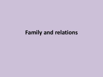 Family and relations