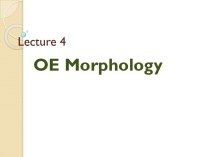 OE Morphology