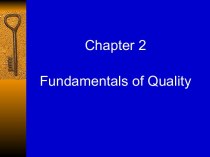 Fundamentals of quality. (Chapter 2)