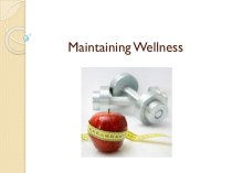 Maintaining Wellness