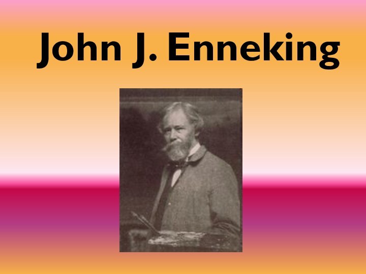 John J. Enneking