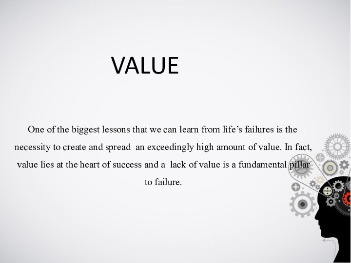 VALUEOne of the biggest