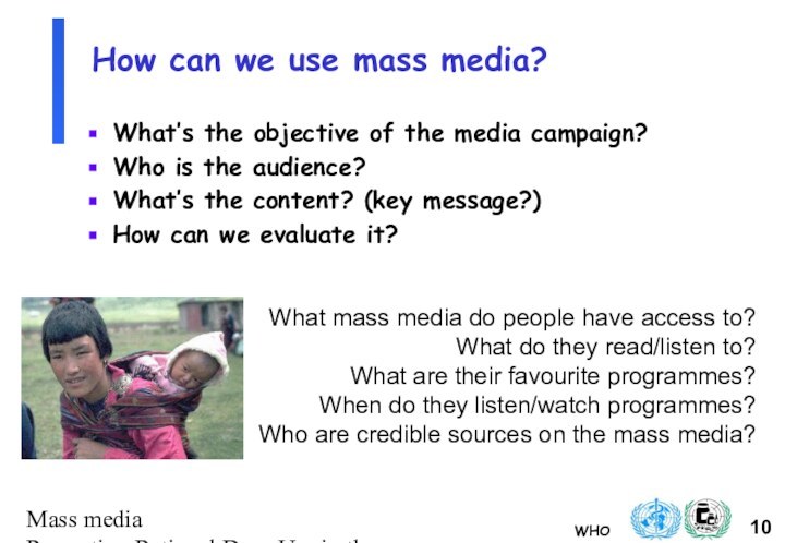 Mass media Promoting Rational Drug Use in the CommunityHow can we use