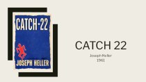 Joseph Heller. Catch 22