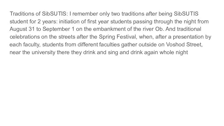 Traditions of SibSUTIS: I remember only two traditions after being SibSUTIS student