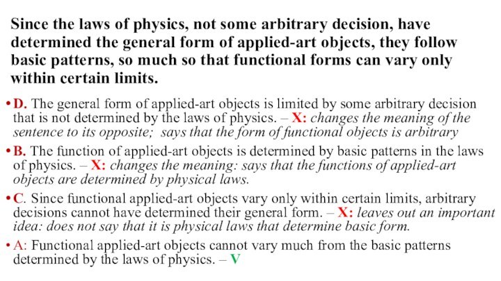 Since the laws of physics, not some arbitrary decision, have determined
