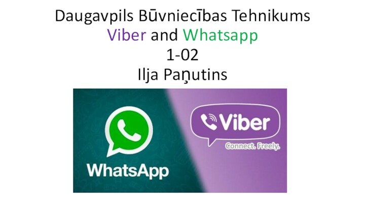 Daugavpils Būvniecības Tehnikums Viber and Whatsapp 1-02 Ilja Paņutins