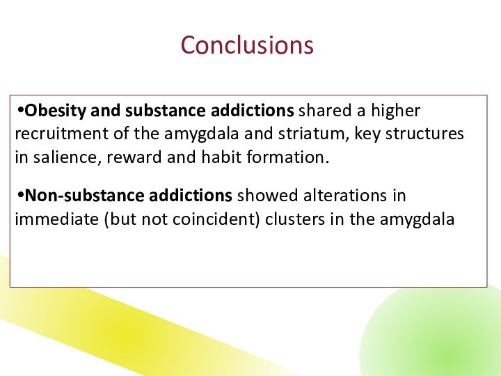 Obesity and substance addictions shared a higher recruitment of the amygdala and