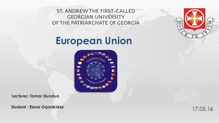 European UnionST. ANDREW THE FIRST-CALLED GEORGIAN UNIVERSITY  OF THE PATRIARCHATE OF