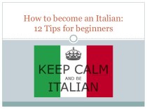 How to become an Italian: 12 Tips for beginners