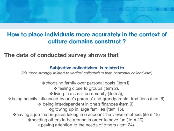 How to place individuals more accurately in the context of culture