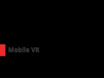 Mobile VR