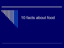 10 facts about food