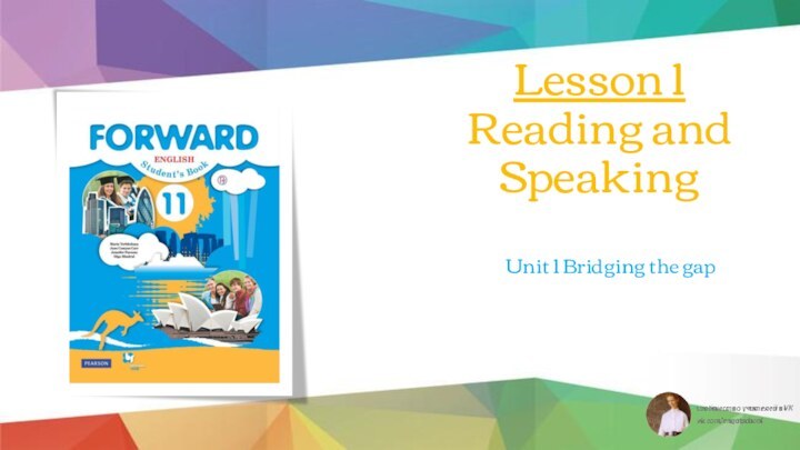 Lesson 1 Reading and Speaking Unit 1 Bridging the gap
