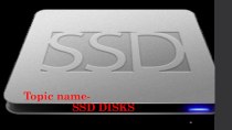 Topic name- SSD DISKS