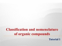 Classification and nomenclature of organic compounds